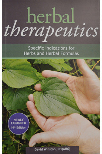 Herbal Therapeutics: Specific Indications for Herbs and Herbal Formulas
